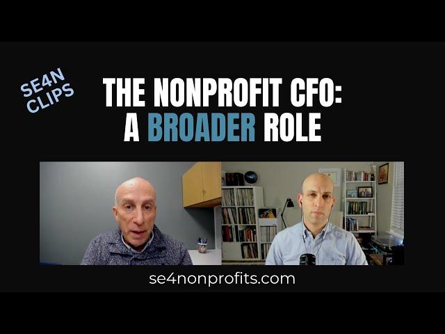 The Best Nonprofit CFOs Go Beyond the Numbers | SE4N Clips