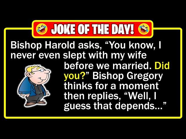  BEST JOKE OF THE DAY! - Two bishops are discussing today's declining morals... | Funny Dad Jokes