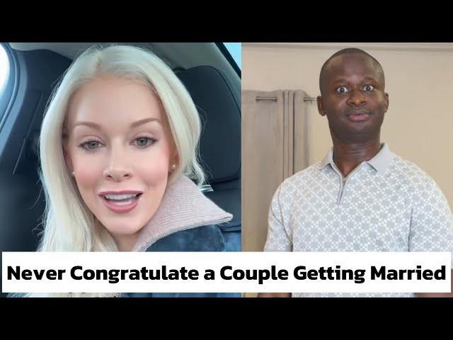 I Will Never Congratulate Couple Getting Married