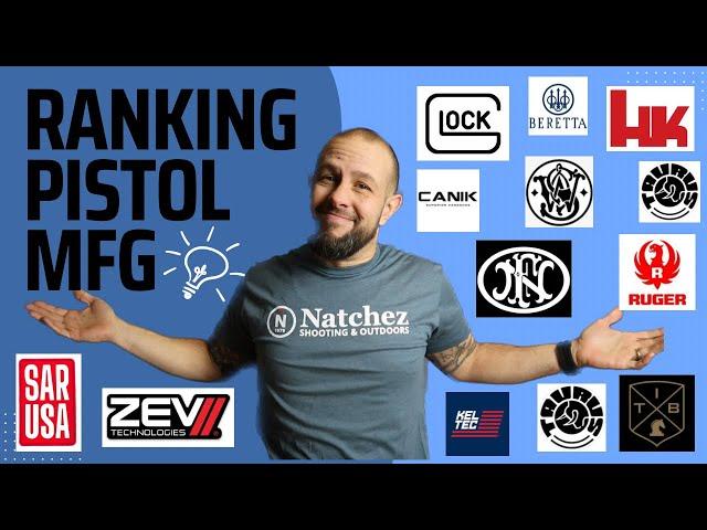 Ranking Every Pistol Manufacturer (Best to Worst)