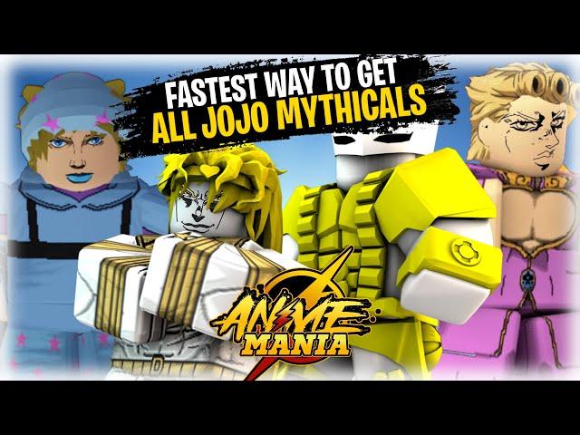 The FASTEST Method Of Getting ALL JOJO MYTHICALS |DIO OVER HEAVEN, TA4, GER, SHOWCASE! | Anime Mania