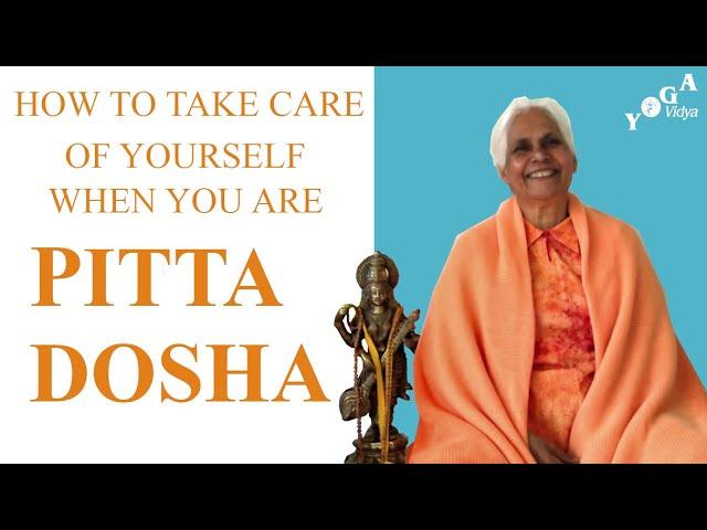 How to Take Care of Yourself When You Are Pitta Dosha