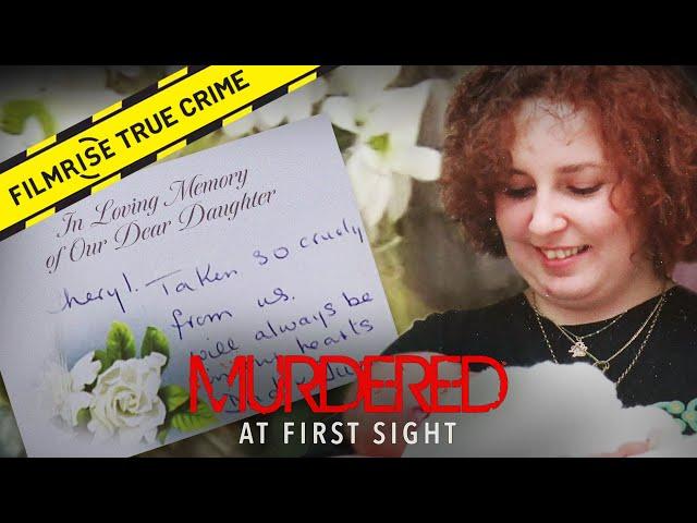 Encountering Evil: The Murder of Cheryl Moss | Murdered at First Sight