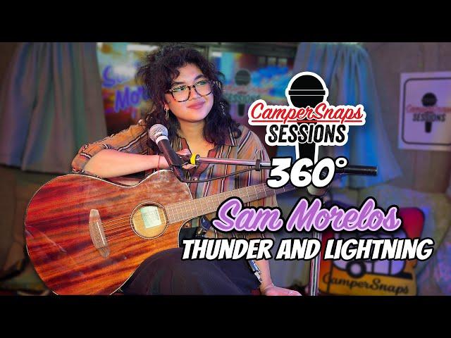 Sam Morelos performs "Thunder and Lightning" in 360° LIVE on CamperSnaps Sessions