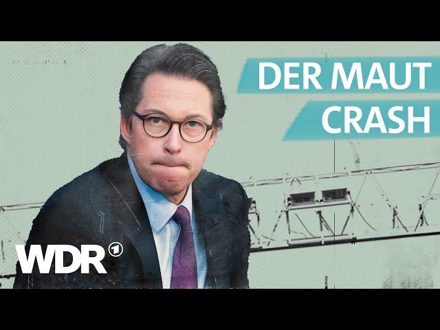 Pkw-Maut: Warum Du den Schaden zahlst, obwohl Scheuer den Unfall gebaut hat | Investigativ | WDR