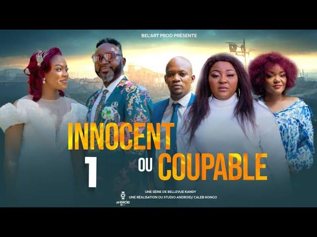 INNOCENT OU COUPABLE EPISODE 1 [Nouveau Film congolais] Bel-Art Prod novembre 2024