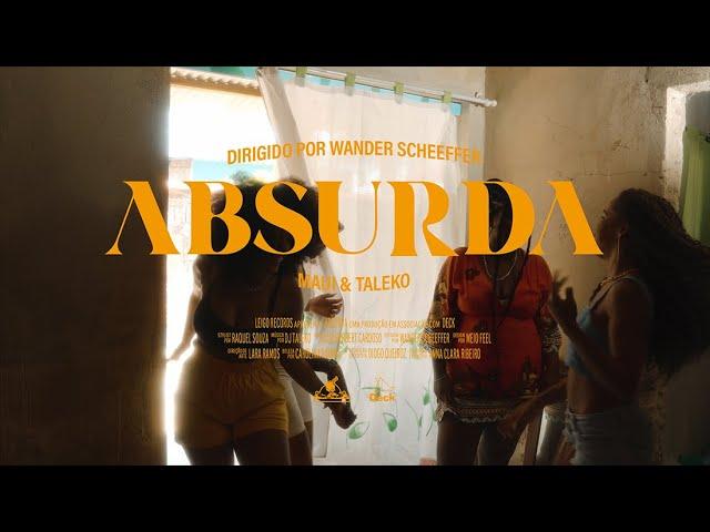 Maui - Absurda (prod. Taleko) (Clipe Oficial)