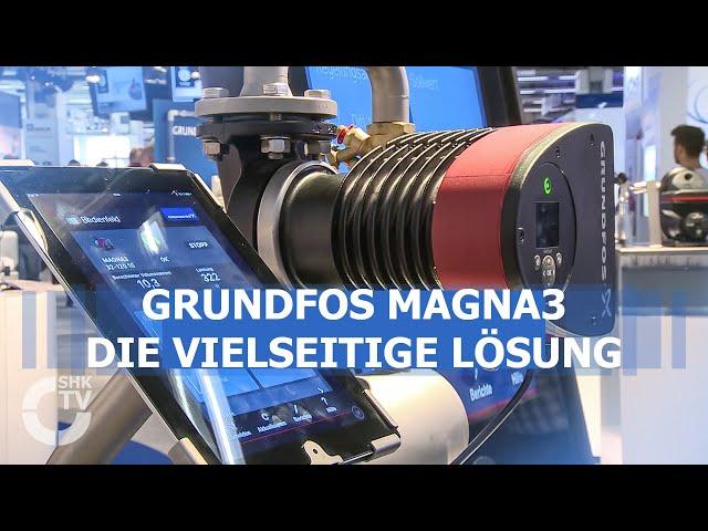 Grundfos: Magna3 - vielseitige Lösung für unterschiedliche Förderaufgaben | SHK-TV