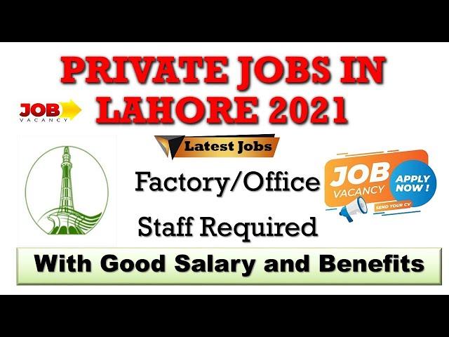 Latest Jobs in Lahore 2021| Private Jobs in Lahore 2021| Jobs in Lahore