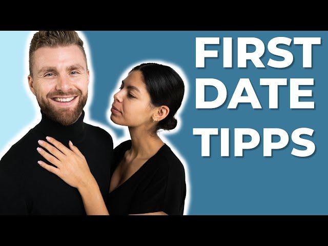 5 TIPPS für das ERSTE DATE ● DATING TIPPS für MÄNNER und JUNGS