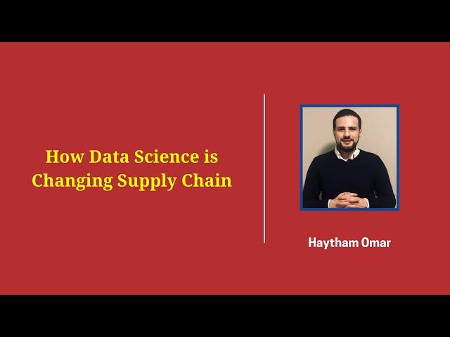 How Data Science is Changing Supply Chain? | Haytham Omar- Meet The Gurus - Starweaver