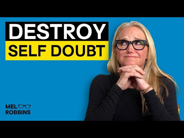 Stop Doubting Yourself and Go After What You Really, Really Want | Mel Robbins