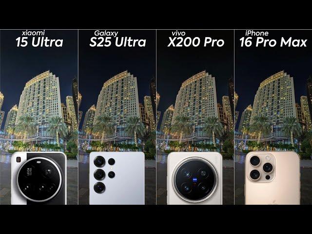 Xiaomi 15 Ultra vs Samsung S25 Ultra vs Vivo X200 Pro vs iPhone 16 Pro Max Camera Test