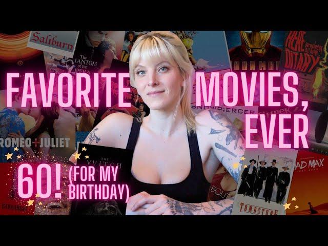 my favorite movies (IT'S MY BIRTHDAY )