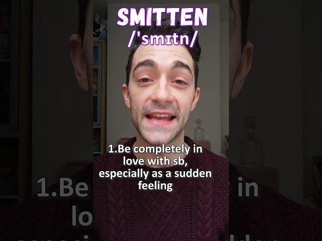 SMITTEN: C1 C2 Vocabulary Actually Used In English | Fun English For Advanced Speakers