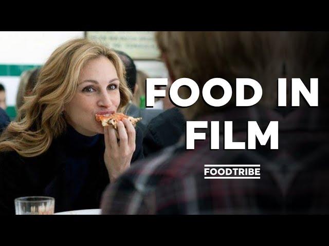 6 Delicious Food Scenes in Movies