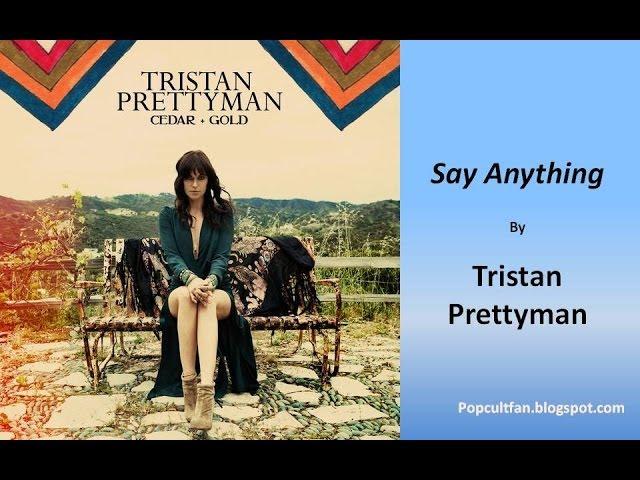 Tristan Prettyman - Say Anything (Lyrics)