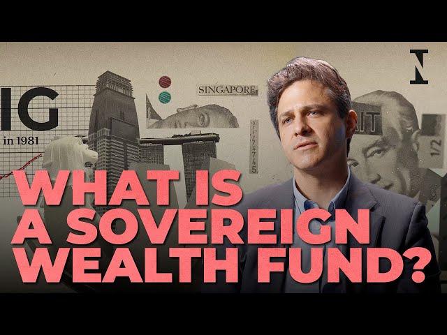 Are Sovereign Wealth Funds Changing the Economy?