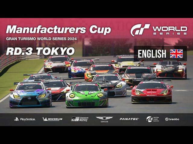 [English] GT World Series 2024 | Round 3 - Tokyo | Manufacturers Cup