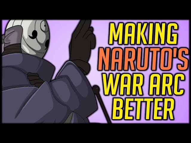 How to Fix Naruto's War Arc