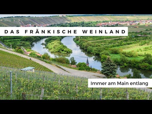 Das Fränkische Weinland - Mit dem Wohnmobil am Main entlang