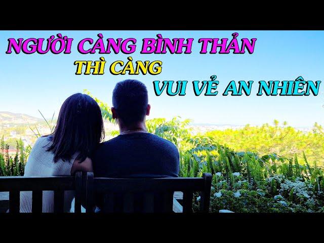 Người càng bình thản thì càng vui vẻ an nhiên - Thiền Đạo