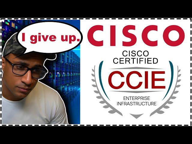 Why is the Cisco CCIE Certification so Difficult? (I gave up!)