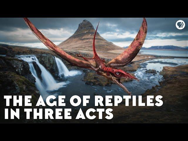 The Age of Reptiles in Three Acts