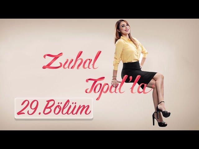 Zuhal Topal'la 29. Bölüm (HD) | 30 Eylül 2016