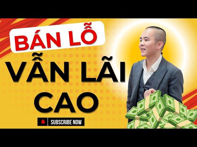 Chiến lược kinh doanh tuyệt đỉnh: Bán LỖ nhưng vẫn LÃI | Master Anh Đức