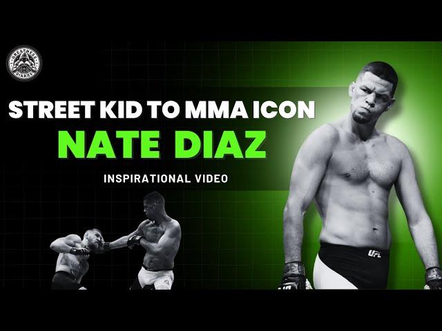 Nate Diaz: From a Street Kid to an MMA Icon | Inspirational Video