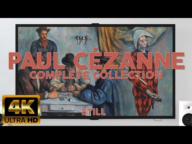 PAUL CÉZANNE | Vintage Art for your Home | 4K Art Screensaver | Painting Slideshow (4K STILL)