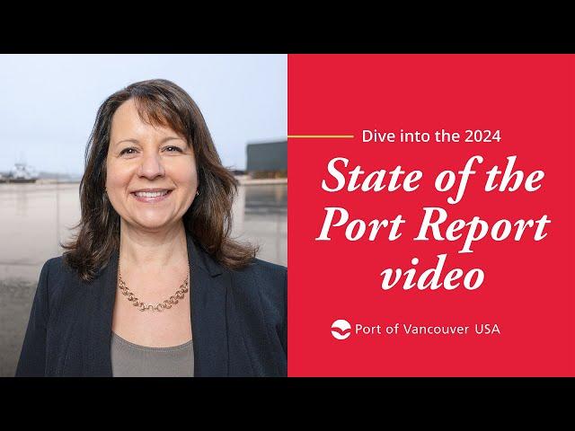 Port of Vancouver USA - 2024 State of the Port Report