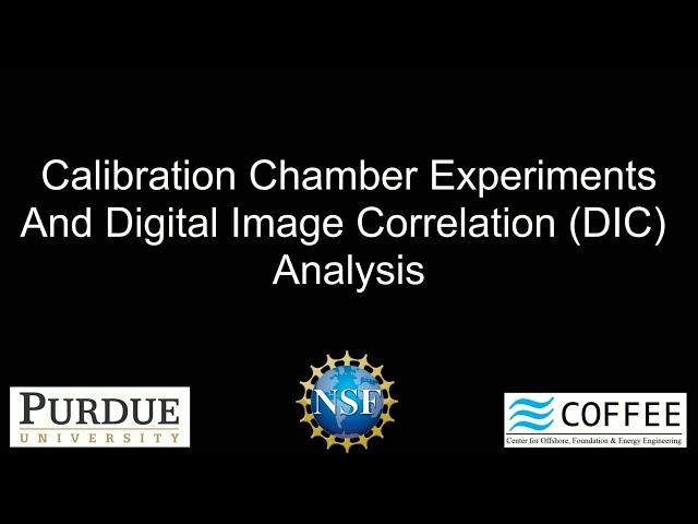 Digital image correlation analysis of calibration chamber experiments