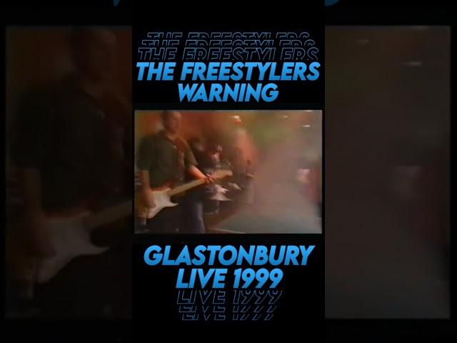 Freestylers - Warning (Live Glastonbury 1999 Cut)