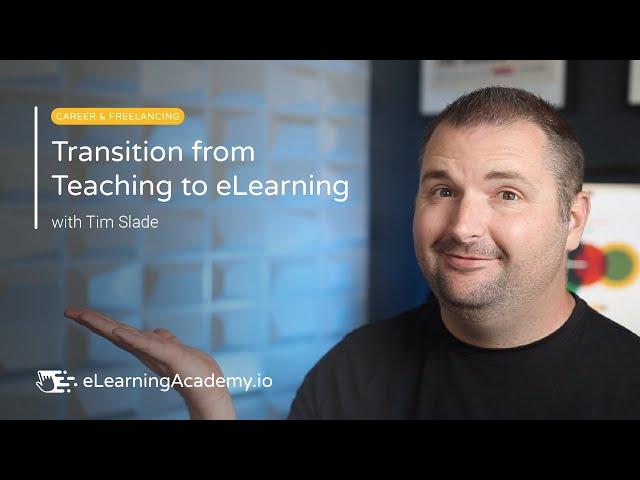 How to Transition from Teaching to eLearning & Instructional Design