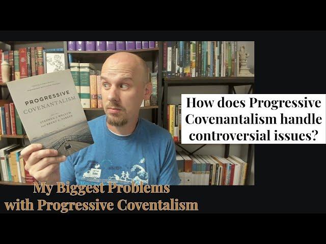 Progressive Covenantalism