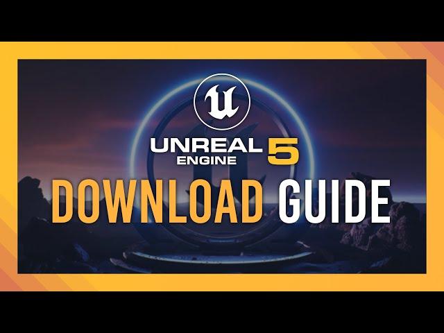 Download & Install Unreal Engine 5 | 2024 Guide | New