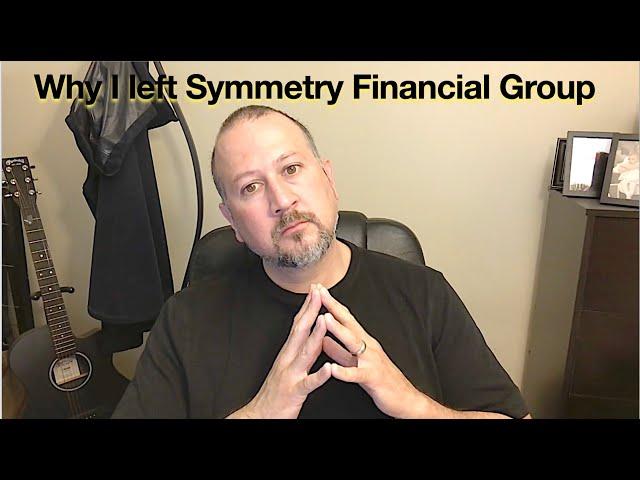 Symmetry Financial Group - I just left after a year