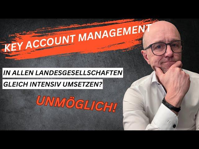 Kann es sein, dass Key Account Management in einem Unternehmen unterschiedlich umgesetzt wird?