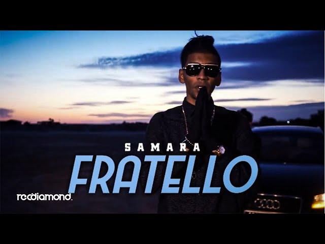 Samara - Fratello