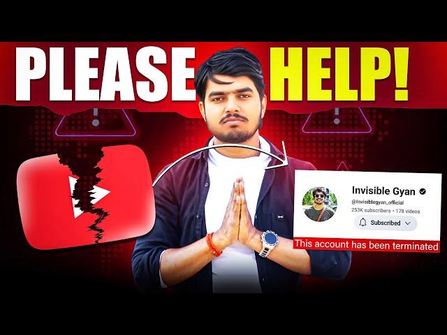 मेरा YouTube Channel होगा Delete Please Help !!