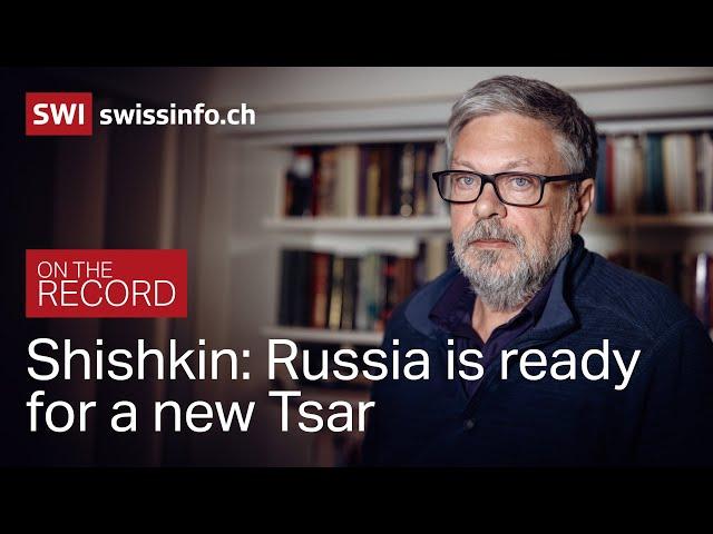 ‘Russia is ready for a new Tsar.’  Interview with Russian-Swiss Writer Mikhail Shishkin