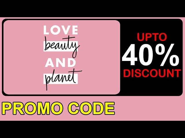 Love Beauty and Planet Discount Code | lovebeautyandplanet.in