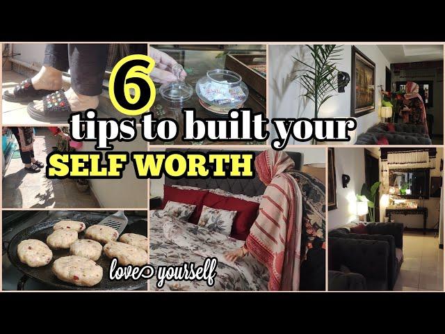 6 Tips To Build Your SELF WORTH Drastically . when no one taught you HOW!!