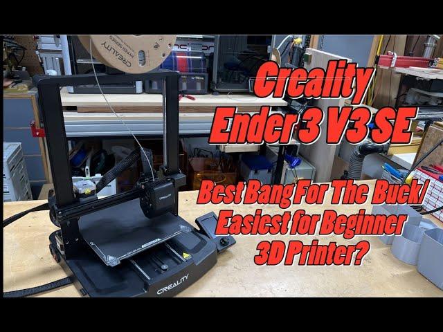 Creality Ender 3 V3 SE - Configuration and Review-Awesome Printer-Great Price