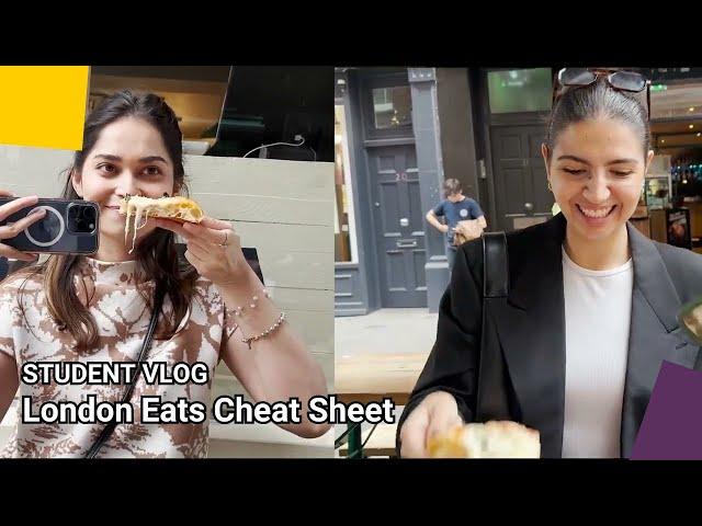 London Eats Cheat Sheet | LSE Student Vlog