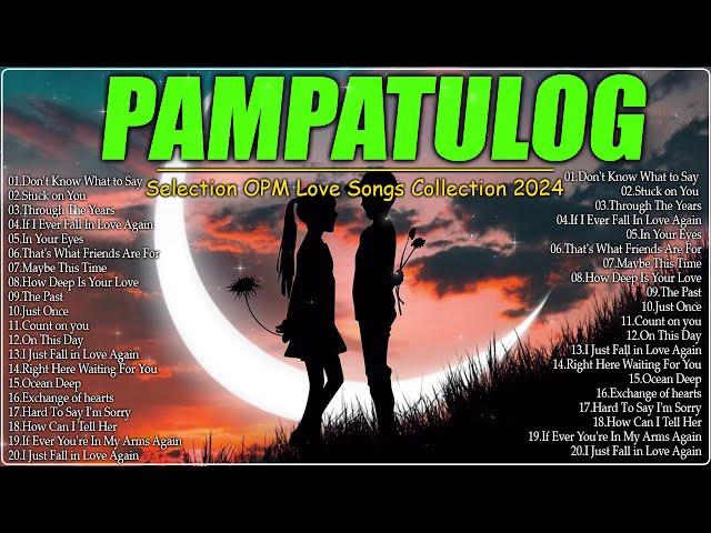 Selection Old Love Songs for Deep Sleep ️ PAMPATULOG NONTOP OLD SONGS