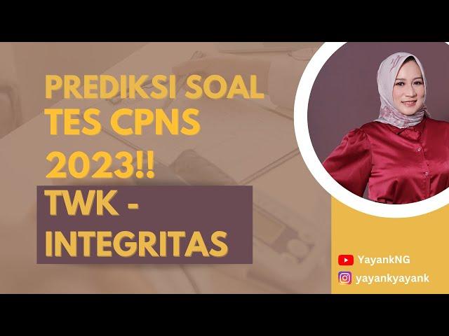 Prediksi Soal Tes CPNS 2023 (Materi TWK - Integritas)