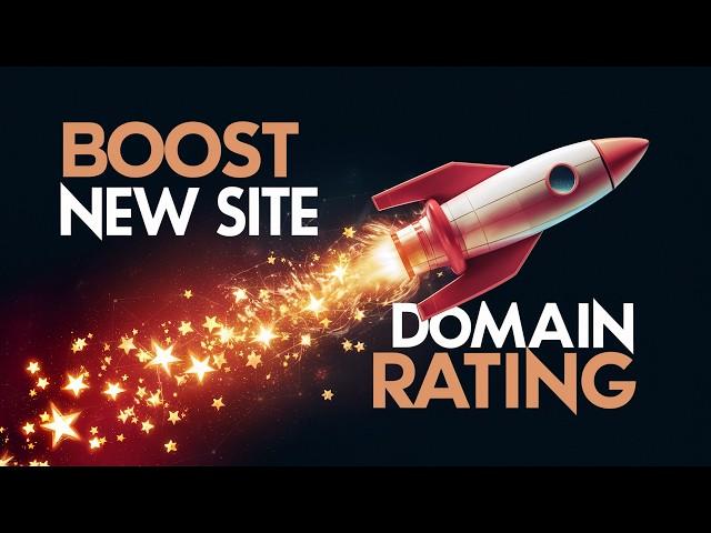 Boost New Site Domain Rating from 0 to DR 30